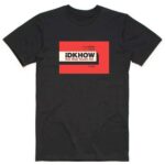 iDKHow Unisex T-Shirt